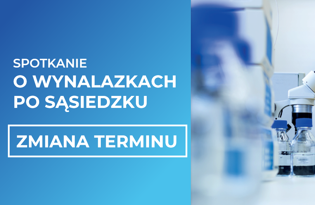 WYNALAZKI ODWOŁANE Zapraszamy na spotkanie „O wynalazkach po sąsiedzku”