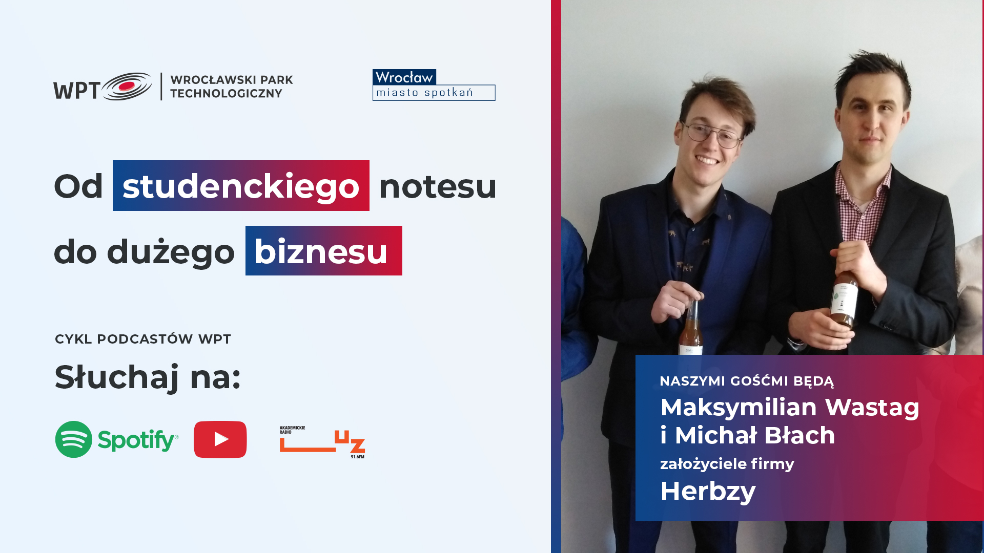 V odcinek podcastu Od studenckiego notesu do dużego biznesu – poznaj historię firmy Herbzy