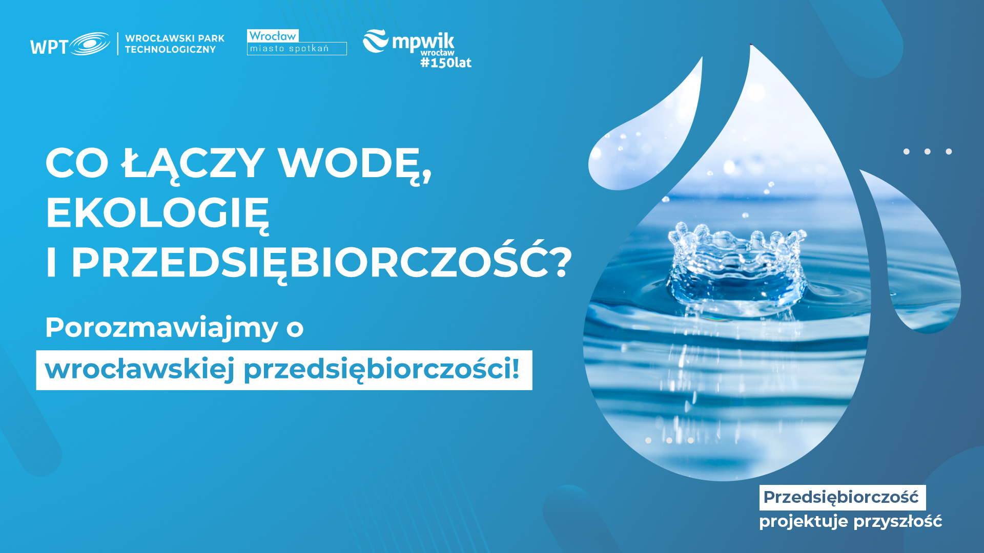 Co łączy wodę, ekologię i przedsiębiorczość? Obejrzyj webinar!