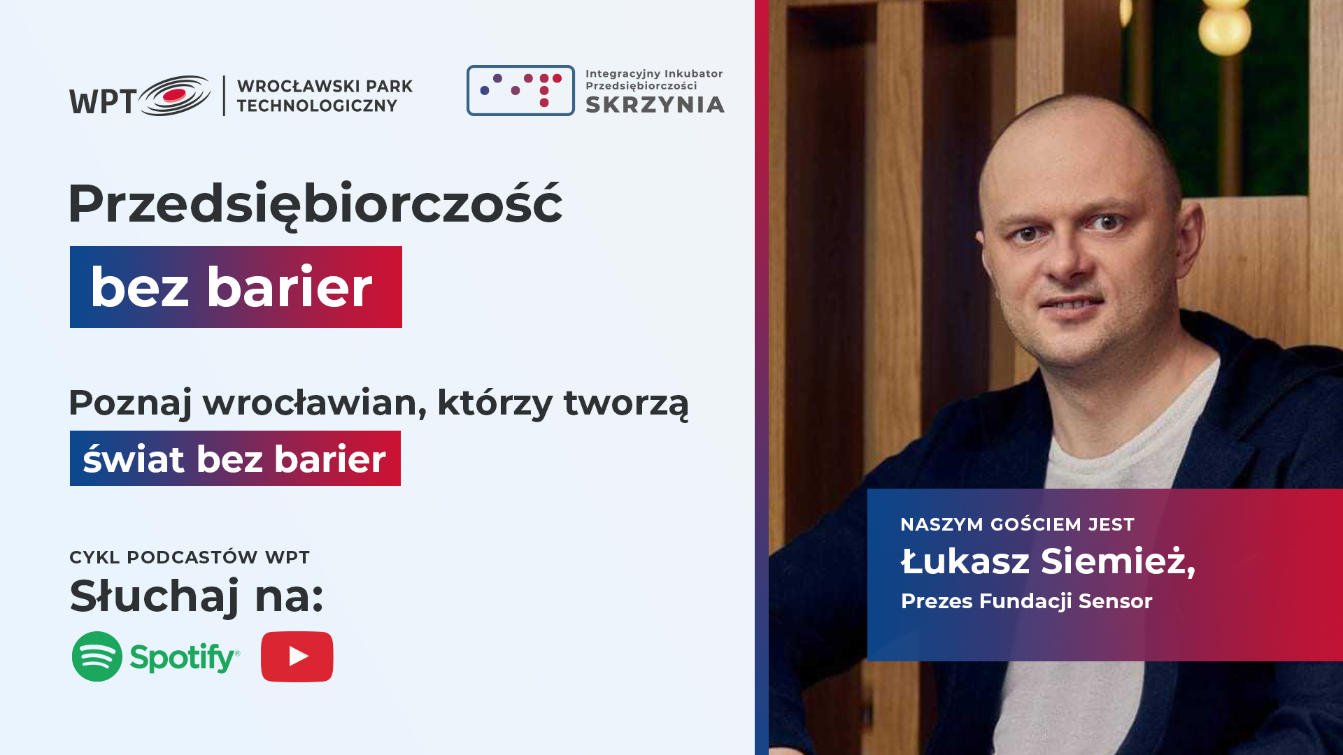 Podcasty IIP – HD Posłuchaj rozmów o mieście i świecie bez barier! Rozmowa z Łukaszem Siemieżem