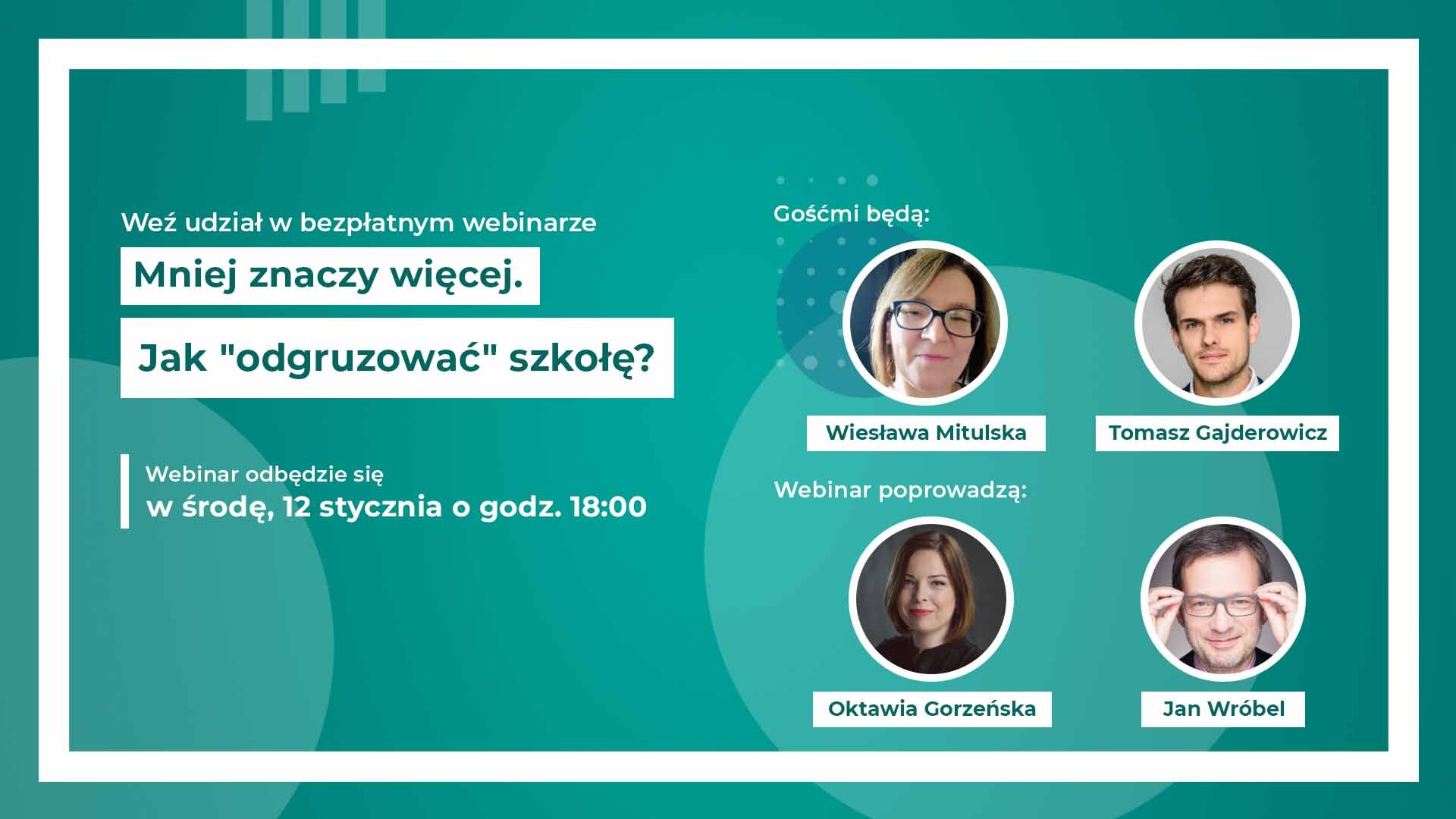 Jak odgruzować szkołę? Webinar z cyklu „Mniej znaczy więcej”