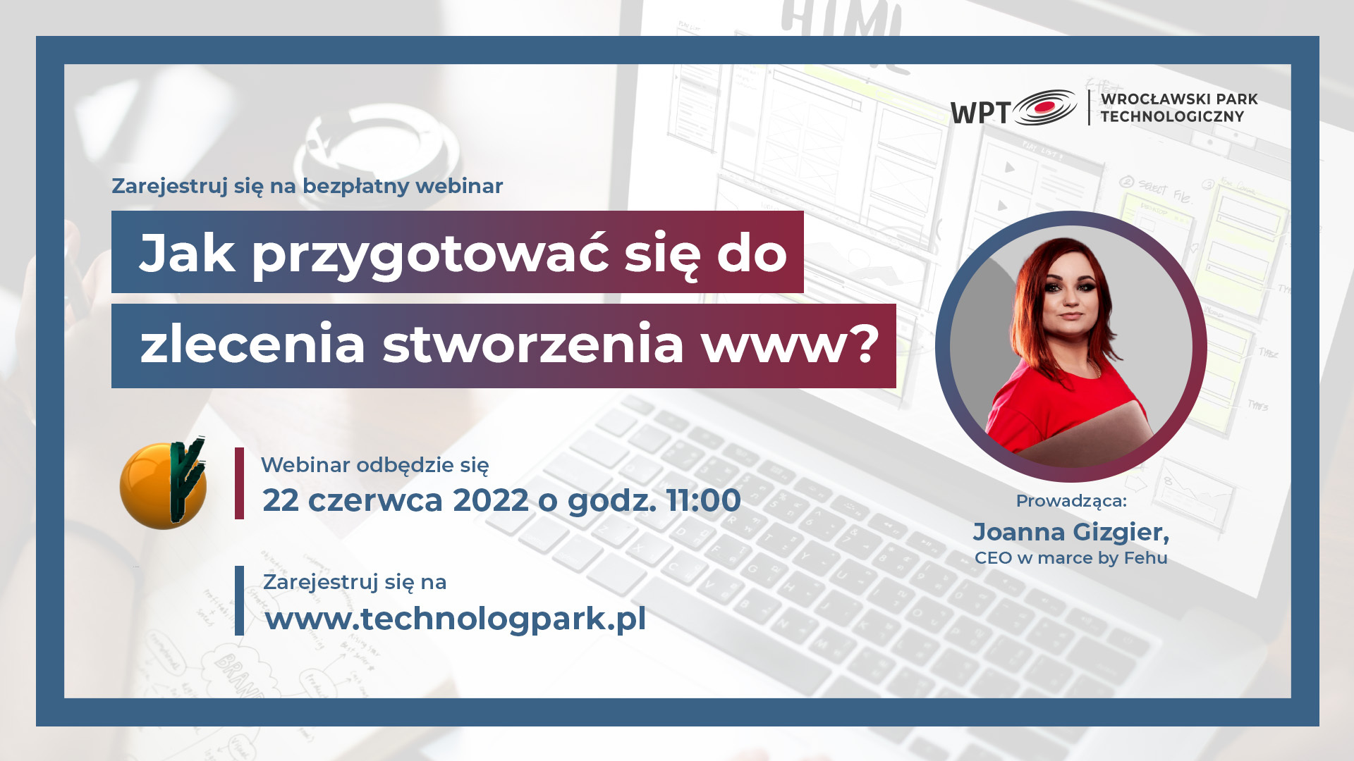 Webinar „Jak przygotować się do zlecenia stworzenia www?”