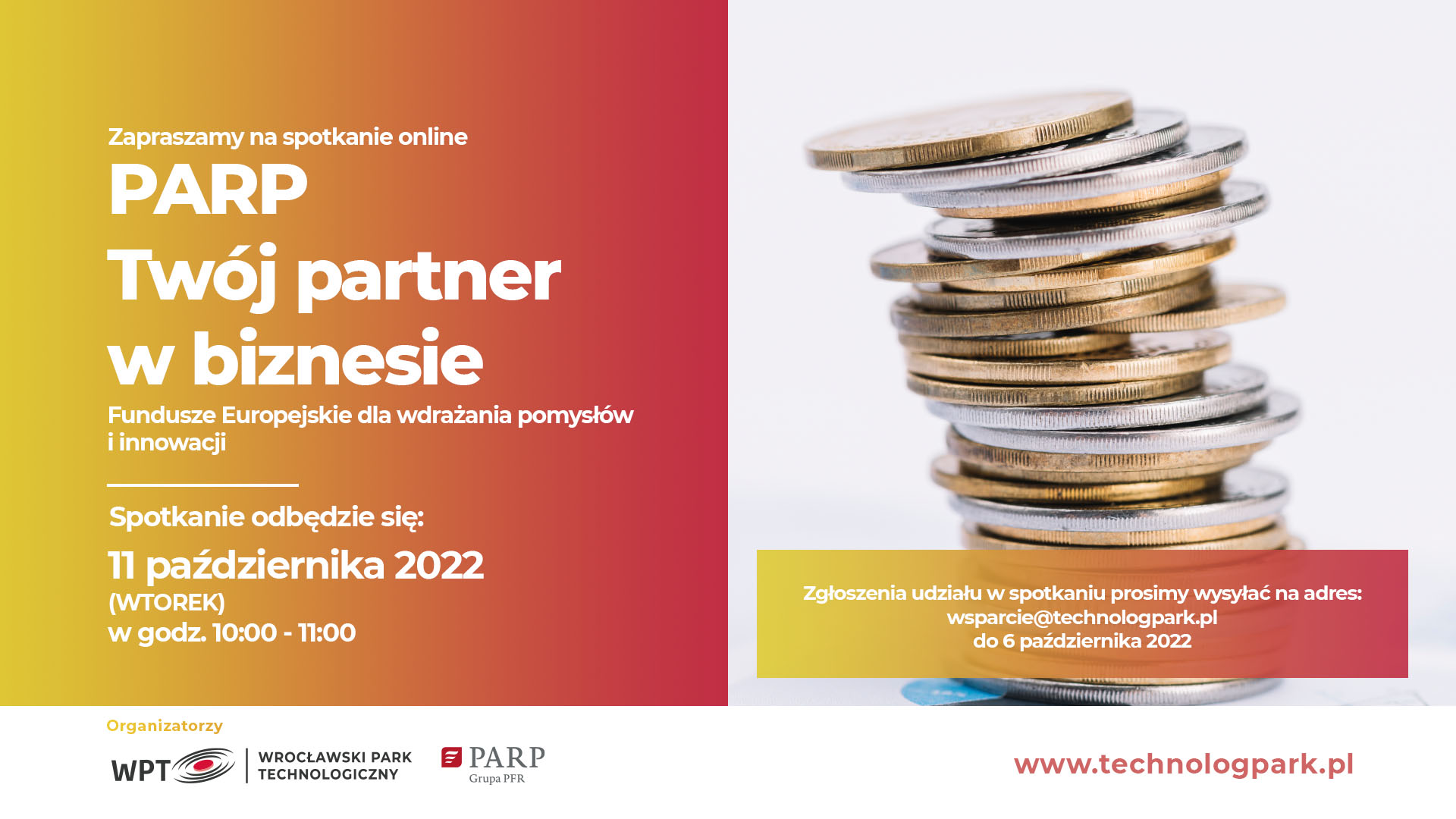 Spotkanie PARP WPT – 11.10.22 HD Webinar „PARP Twój partner w biznesie, Fundusze Europejskie dla wdrażania pomysłów i innowacji”