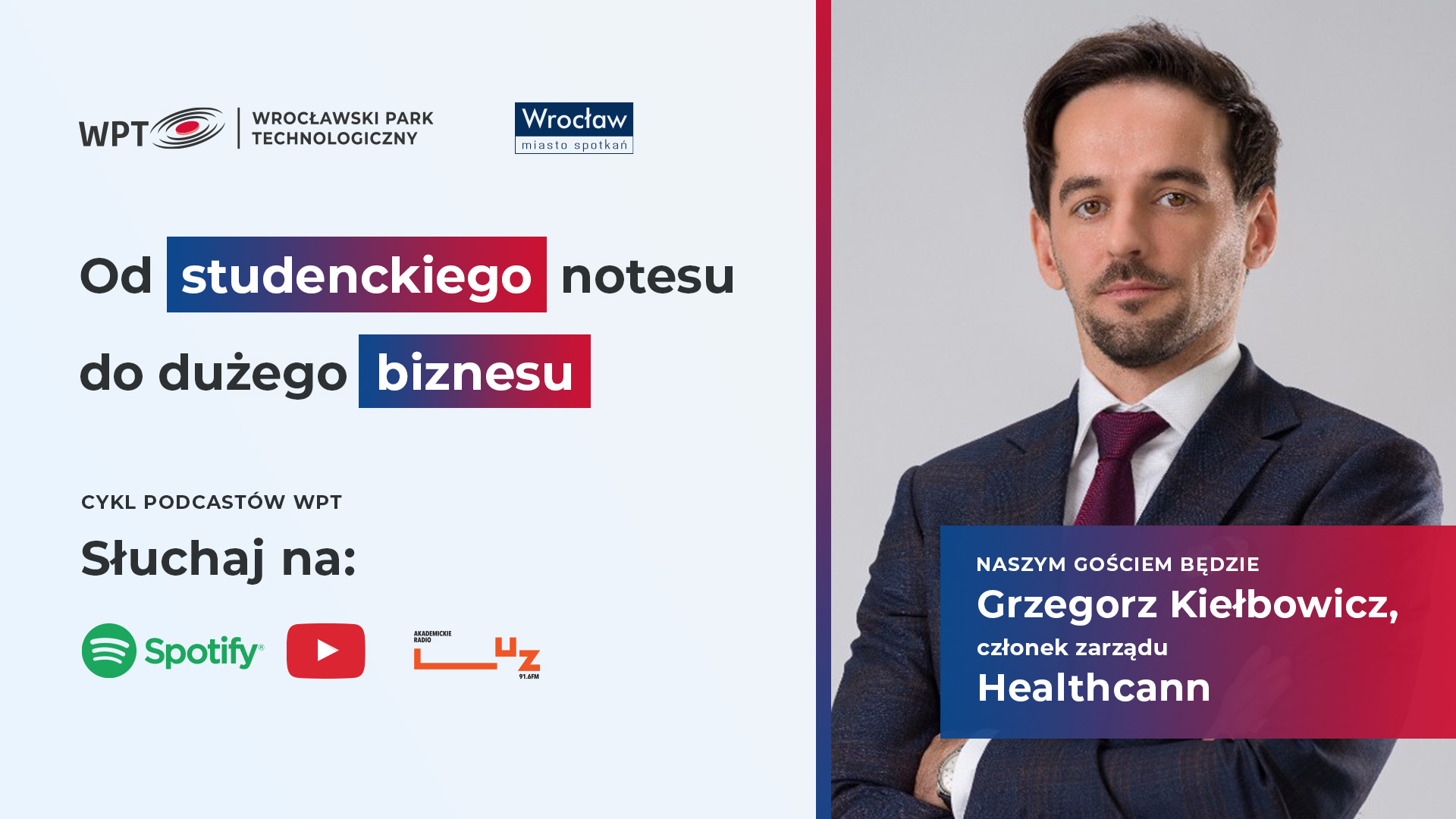 Podcast „Od studenckiego notesu do dużego biznesu”: Healthcann