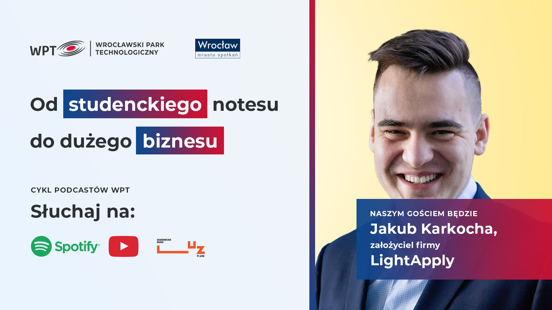 Podcasty „Od studenckiego notesu do dużego biznesu” – rusza drugi sezon!