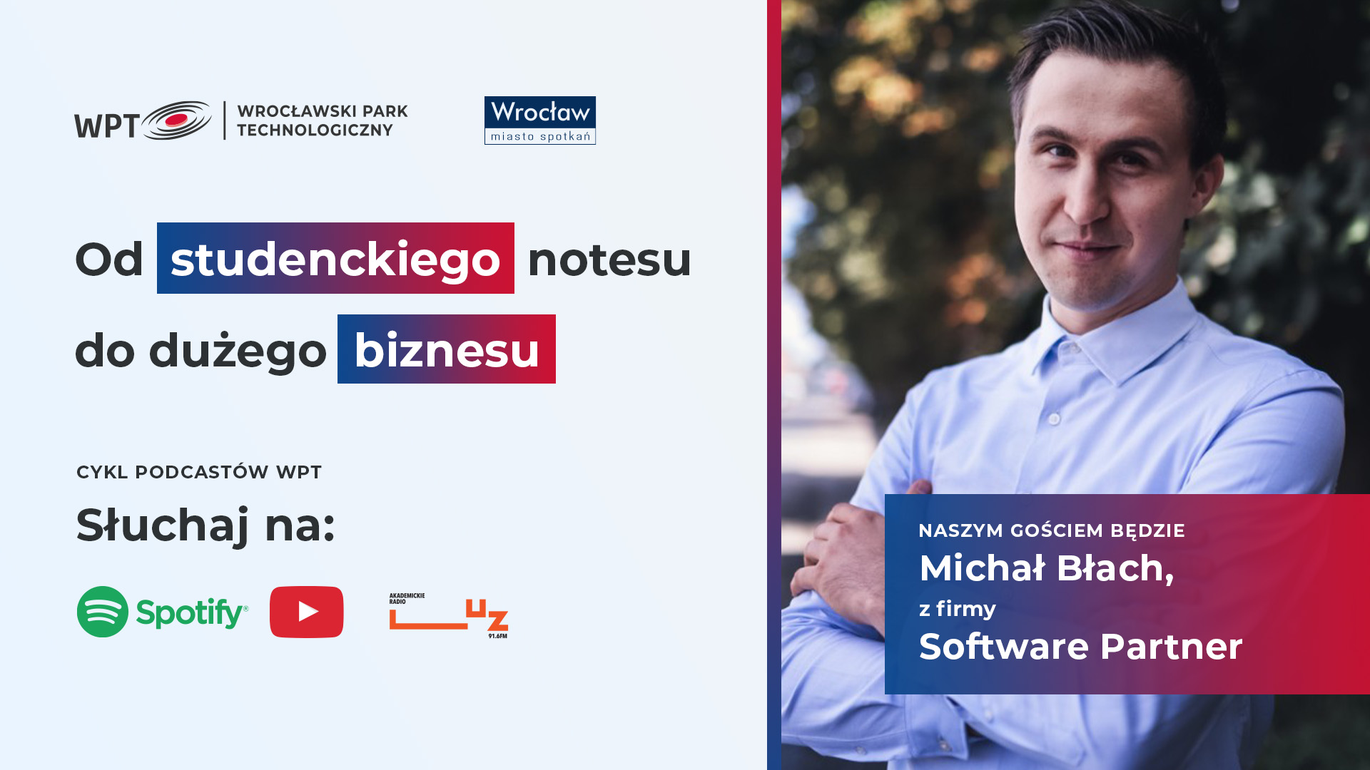 Podcast „Od studenckiego notesu do dużego biznesu”: Software Partner