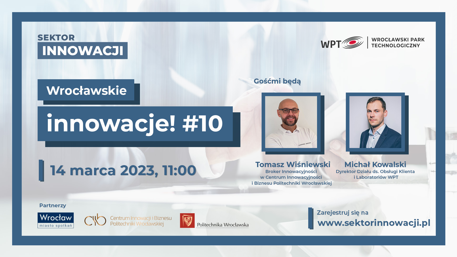 Webinary Sektor Innowacji – HD PWr 14.03.2023 (1) Wrocławskie innowacje #10: WPT i Politechnika Wrocławska