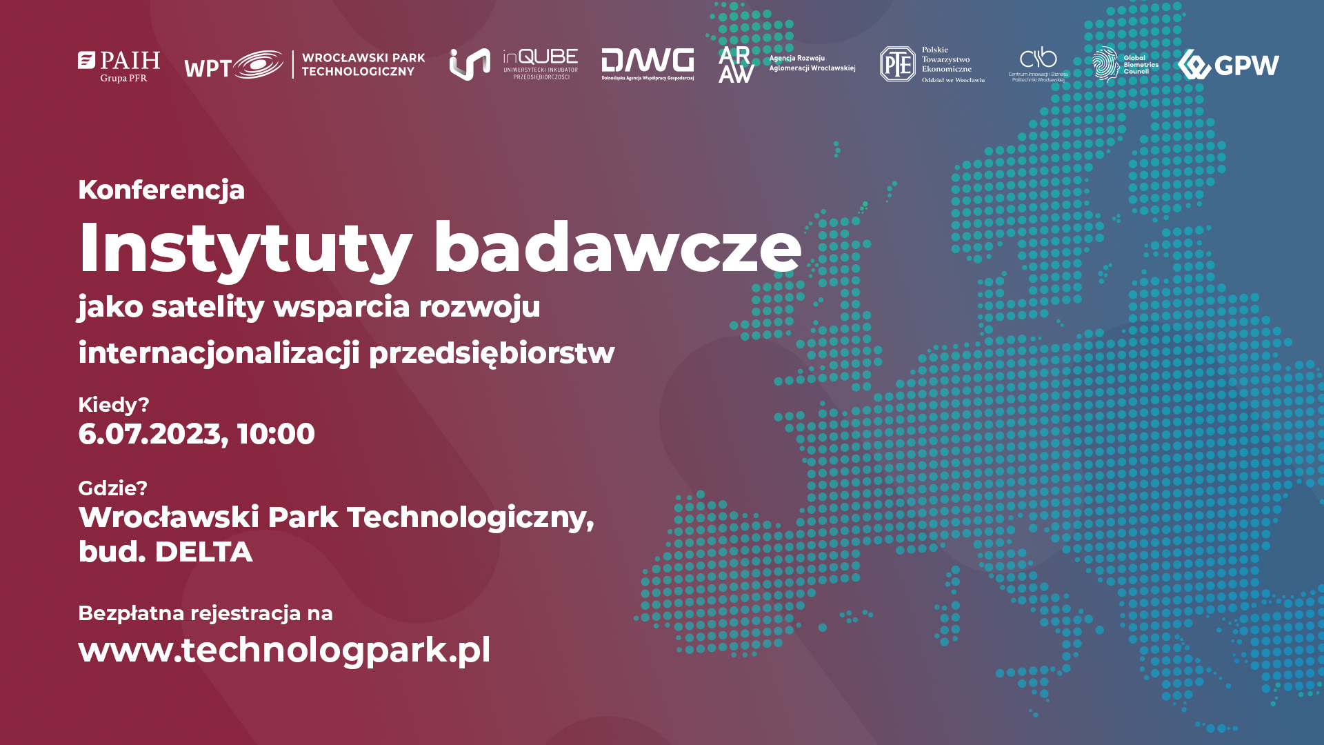 Konferencja „Instytuty badawcze jako satelity wsparcia rozwoju internacjonalizacji przedsiębiorstw” już 6 lipca!