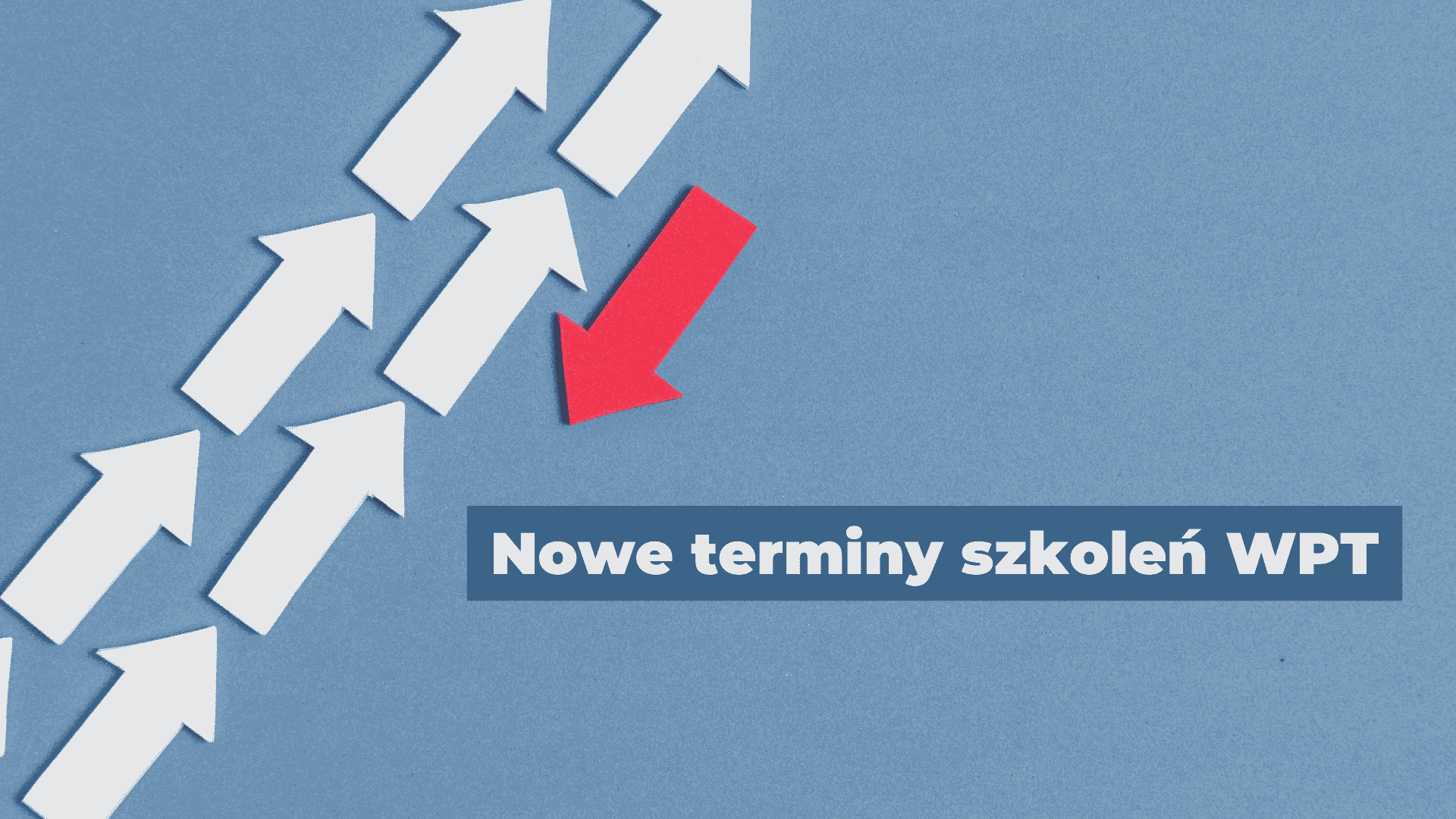 Szkolenia WPT na 2026 rok