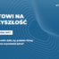 Konferencja Gotowi na przyszłość